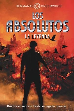 LOS ABSOLUTOS. LA LEYENDA | 9788418354991 | HERMANAS GREEMWOOD | Galatea Llibres | Llibreria online de Reus, Tarragona | Comprar llibres en català i castellà online