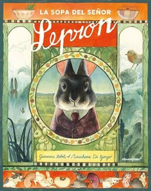 LA SOPA DEL SEÑOR LEPRON | 9788417555801 | DI GIORGI, MARIACHIARA/ZOBOLI, GIOVANNA | Galatea Llibres | Llibreria online de Reus, Tarragona | Comprar llibres en català i castellà online