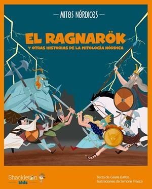 EL RAGNARÖK Y OTRAS HISTORIAS DE LA MITOLOGÍA NÓRDICA | 9788413611914 | BAÑOS, GISELA | Galatea Llibres | Llibreria online de Reus, Tarragona | Comprar llibres en català i castellà online