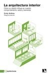 LA ARQUITECTURA INTERIOR | 9788413525778 | ANTHES, EMILY | Galatea Llibres | Llibreria online de Reus, Tarragona | Comprar llibres en català i castellà online