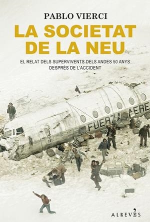 LA SOCIETAT DE LA NEU | 9788418584756 | VIERCI, PABLO | Galatea Llibres | Llibreria online de Reus, Tarragona | Comprar llibres en català i castellà online