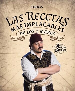 LAS RECETAS MÁS IMPLACABLES DE LOS 7 MARES | 9788441546806 | ENCISO MURIEL, SERGIO | Galatea Llibres | Librería online de Reus, Tarragona | Comprar libros en catalán y castellano online