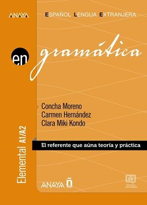 GRAMÁTICA. NIVEL ELEMENTAL  A1-A2 | 9788414317457 | MORENO GARCÍA, CONCHA/HERNÁNDEZ ALCAIDE, CARMEN/KONDO PÉREZ, CLARA MIKI | Galatea Llibres | Librería online de Reus, Tarragona | Comprar libros en catalán y castellano online