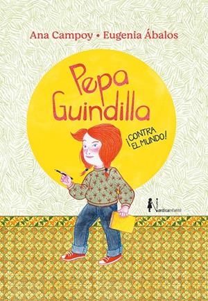 PEPA GUINDILLA ¡CONTRA EL MUNDO! | 9788419320223 | CAMPOY, ANA | Galatea Llibres | Llibreria online de Reus, Tarragona | Comprar llibres en català i castellà online