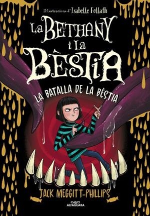 LA BETHANY I LA BÈSTIA 3 - LA BATALLA DE LA BÈSTIA | 9788420459974 | MEGGITT-PHILLIPS, JACK | Galatea Llibres | Llibreria online de Reus, Tarragona | Comprar llibres en català i castellà online