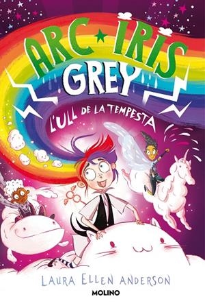 ARC IRIS GREY 2 - ARC IRIS GREY I L'ULL DE LA TEMPESTA | 9788427226210 | ANDERSON, LAURA ELLEN | Galatea Llibres | Librería online de Reus, Tarragona | Comprar libros en catalán y castellano online