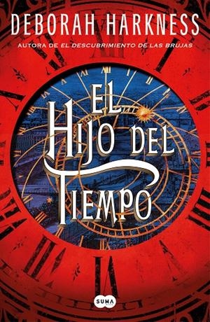 EL HIJO DEL TIEMPO (EL DESCUBRIMIENTO DE LAS BRUJAS 4) | 9788491297932 | HARKNESS, DEBORAH | Galatea Llibres | Llibreria online de Reus, Tarragona | Comprar llibres en català i castellà online