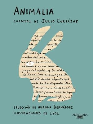 ANIMALIA. CUENTOS DE JULIO CORTÁZAR | 9788420463490 | CORTÁZAR, JULIO | Galatea Llibres | Librería online de Reus, Tarragona | Comprar libros en catalán y castellano online