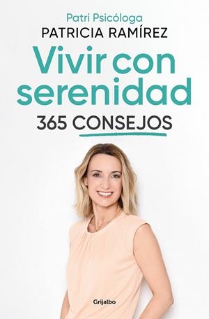 VIVIR CON SERENIDAD. 365 CONSEJOS | 9788425362217 | RAMÍREZ, PATRICIA | Galatea Llibres | Llibreria online de Reus, Tarragona | Comprar llibres en català i castellà online