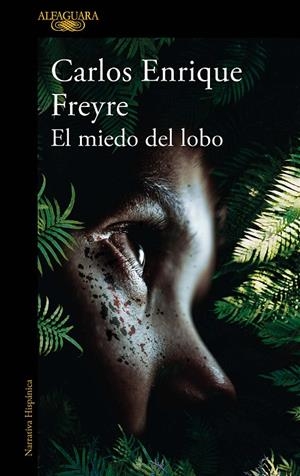 EL MIEDO DEL LOBO | 9788420462530 | FREYRE, CARLOS ENRIQUE | Galatea Llibres | Librería online de Reus, Tarragona | Comprar libros en catalán y castellano online