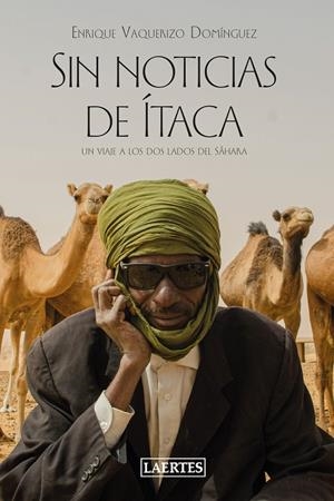 SIN NOTICIAS DE ÍTACA | 9788418292934 | VAQUERIZO DOMÍNGUEZ, ENRIQUE | Galatea Llibres | Llibreria online de Reus, Tarragona | Comprar llibres en català i castellà online