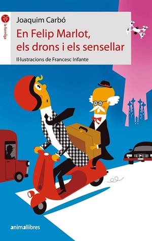 EN FELIP MARLOT, ELS DRONS I ELS SENSELLAR | 9788418592928 | CARBÓ, JOAQUIM | Galatea Llibres | Librería online de Reus, Tarragona | Comprar libros en catalán y castellano online