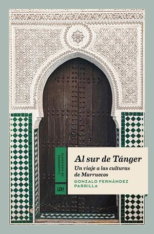 AL SUR DE TÁNGER | 9788417594930 | FERNÁNDEZ PARRILLA, GONZALO | Galatea Llibres | Librería online de Reus, Tarragona | Comprar libros en catalán y castellano online