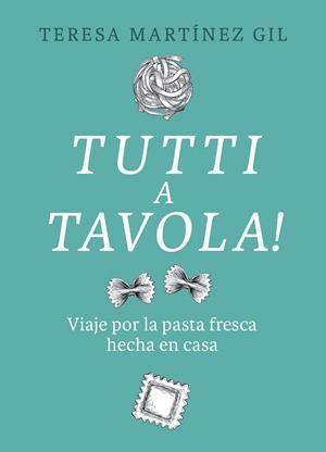 TUTTI A TAVOLA! | 9788412450118 | MARTÍNEZ GIL, TERESA | Galatea Llibres | Llibreria online de Reus, Tarragona | Comprar llibres en català i castellà online