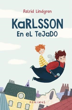 KARLSSON EN EL TEJADO | 9788419475060 | LINDGREN, ASTRID | Galatea Llibres | Llibreria online de Reus, Tarragona | Comprar llibres en català i castellà online