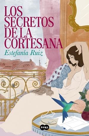 LOS SECRETOS DE LA CORTESANA | 9788491298151 | RUIZ, ESTEFANÍA | Galatea Llibres | Llibreria online de Reus, Tarragona | Comprar llibres en català i castellà online