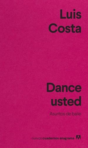 DANCE USTED | 9788433916655 | COSTA, LUIS | Galatea Llibres | Llibreria online de Reus, Tarragona | Comprar llibres en català i castellà online