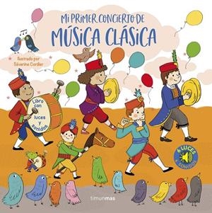 MI PRIMER CONCIERTO DE MÚSICA CLÁSICA. LUCES Y SONIDOS | 9788408257073 | CORDIER, SÉVERINE | Galatea Llibres | Llibreria online de Reus, Tarragona | Comprar llibres en català i castellà online