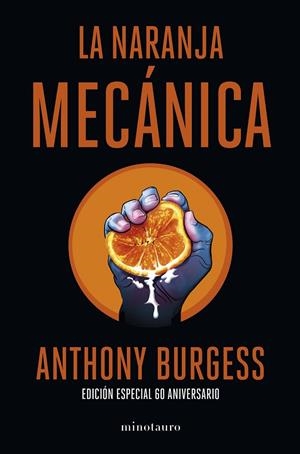 LA NARANJA MECÁNICA | 9788445013816 | BURGESS, ANTHONY | Galatea Llibres | Librería online de Reus, Tarragona | Comprar libros en catalán y castellano online