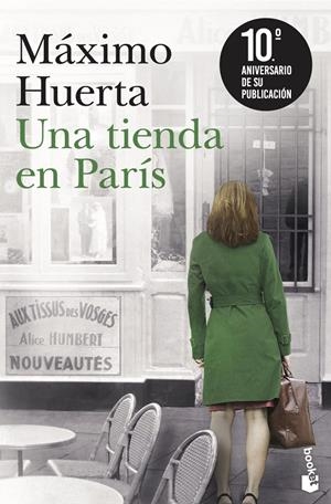 UNA TIENDA EN PARÍS (EDICIÓN 10.º ANIVERSARIO) | 9788408263661 | HUERTA, MÁXIMO | Galatea Llibres | Llibreria online de Reus, Tarragona | Comprar llibres en català i castellà online