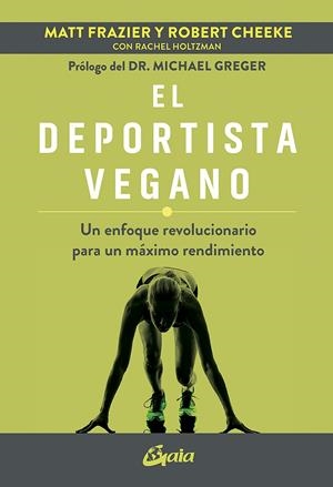 EL DEPORTISTA VEGANO | 9788484459675 | FRAZIER, MATT/CHEEKE, ROBERT | Galatea Llibres | Librería online de Reus, Tarragona | Comprar libros en catalán y castellano online