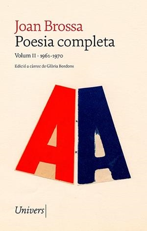 POESIA COMPLETA VOLUM II (1961-1970) | 9788418887352 | BROSSA, JOAN | Galatea Llibres | Librería online de Reus, Tarragona | Comprar libros en catalán y castellano online