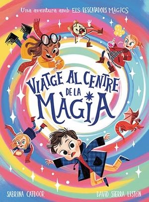 ELS RESCATADORS MÀGICS. VIATGE AL CENTRE DE LA MÀGIA | 9788424673475 | CATDOOR, SABRINA | Galatea Llibres | Llibreria online de Reus, Tarragona | Comprar llibres en català i castellà online
