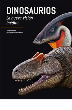 DINOSAURIOS. LA NUEVA VISIÓN INÉDITA | 9788418350856 | FRAPICCINI, RICCARDO | Galatea Llibres | Llibreria online de Reus, Tarragona | Comprar llibres en català i castellà online