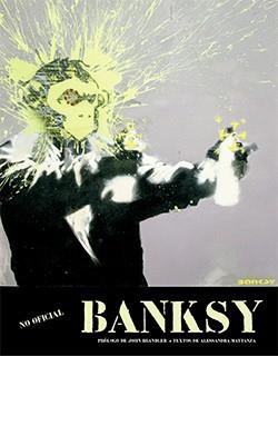 BANKSY | 9788418350375 | MATTANZA, ALESSANDRA | Galatea Llibres | Librería online de Reus, Tarragona | Comprar libros en catalán y castellano online
