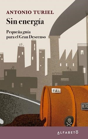 SIN ENERGÍA | 9788417951320 | TURIEL, ANTONIO | Galatea Llibres | Librería online de Reus, Tarragona | Comprar libros en catalán y castellano online