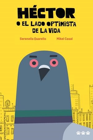 HÉCTOR O EL LADO OPTIMISTA DE LA VIDA | 9788412112696 | CASAL,MIKEL/QUARELLO,SERENELLA | Galatea Llibres | Llibreria online de Reus, Tarragona | Comprar llibres en català i castellà online