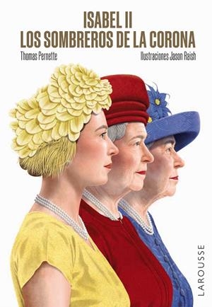 ISABEL II. LOS SOMBREROS DE LA CORONA | 9788419250995 | PERNETTE, THOMAS | Galatea Llibres | Librería online de Reus, Tarragona | Comprar libros en catalán y castellano online