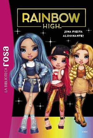BIBLIOTECA ROSA.RAINBOW HIGH 2, ¡UNA FIESTA ALUCINANTE | 9788419316233 | RUBIO-BARREAU, VANESSA | Galatea Llibres | Llibreria online de Reus, Tarragona | Comprar llibres en català i castellà online