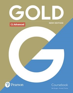 GOLD C1 ADVANCED NEW EDITION COURSEBOOK | 9781292202198 | BURGESS, SALLY / THOMAS, AMANDA | Galatea Llibres | Librería online de Reus, Tarragona | Comprar libros en catalán y castellano online