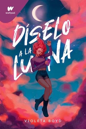 DÍSELO A LA LUNA | 9788419241825 | BOYD, VIOLETA | Galatea Llibres | Llibreria online de Reus, Tarragona | Comprar llibres en català i castellà online