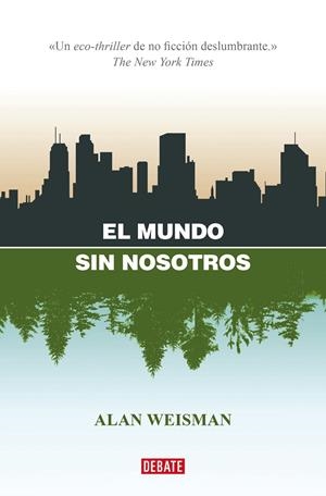 EL MUNDO SIN NOSOTROS | 9788418967832 | WEISMAN, ALAN | Galatea Llibres | Librería online de Reus, Tarragona | Comprar libros en catalán y castellano online