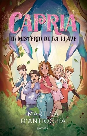CAPRIA 2 - EL MISTERIO DE LA LLAVE | 9788419357588 | D'ANTIOCHIA, MARTINA | Galatea Llibres | Librería online de Reus, Tarragona | Comprar libros en catalán y castellano online