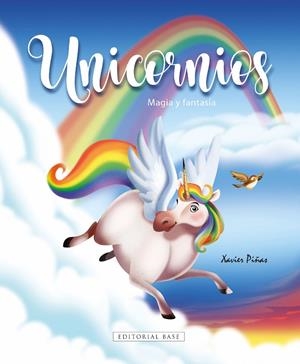 UNICORNIOS. MAGIA Y FANTASÍA | 9788418715631 | GIMÉNEZ PIÑAS, XAVIER | Galatea Llibres | Llibreria online de Reus, Tarragona | Comprar llibres en català i castellà online