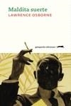 MALDITA SUERTE | 9788412577389 | OSBORNE, LAWRENCE | Galatea Llibres | Llibreria online de Reus, Tarragona | Comprar llibres en català i castellà online
