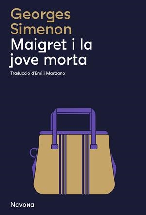 MAIGRET I LA JOVE MORTA | 9788419311290 | GEORGES, SIMENON | Galatea Llibres | Librería online de Reus, Tarragona | Comprar libros en catalán y castellano online