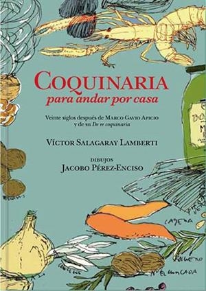 COQUINARIA PARA ANDAR POR CASA | 9788412511642 | SALAGARAY LAMBERTI, VÍCTOR | Galatea Llibres | Llibreria online de Reus, Tarragona | Comprar llibres en català i castellà online