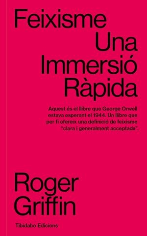 FEIXISME. UNA IMMERSIÓ RÀPIDA | 9788413479811 | GRIFFIN, ROGER | Galatea Llibres | Llibreria online de Reus, Tarragona | Comprar llibres en català i castellà online