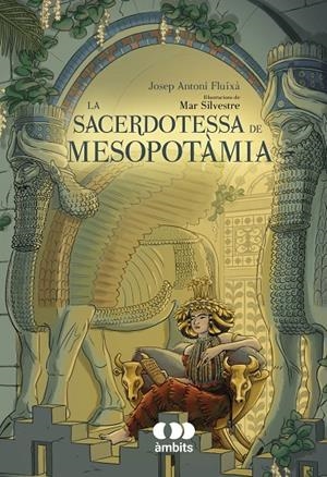 LA SACERDOTESSA DE MESOPOTÀMIA | 9788413583532 | FLUIXÀ, JOSEP ANTONI | Galatea Llibres | Librería online de Reus, Tarragona | Comprar libros en catalán y castellano online