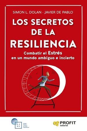 LOS SECRETOS DE LA RESILIENCIA | 9788419212276 | DOLAN, SIMON L./DE PABLO AYLLÓN, FRANCISCO JAVIER | Galatea Llibres | Librería online de Reus, Tarragona | Comprar libros en catalán y castellano online