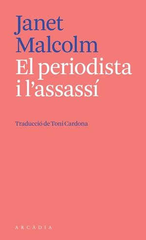 EL PERIODISTA I L'ASSASSÍ | 9788412542738 | MALCOLM, JANET | Galatea Llibres | Librería online de Reus, Tarragona | Comprar libros en catalán y castellano online