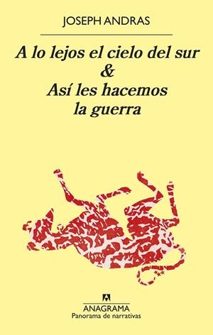 A LO LEJOS EL CIELO DEL SUR & ASÍ LES HACEMOS LA GUERRA | 9788433981318 | ANDRAS, JOSEPH | Galatea Llibres | Llibreria online de Reus, Tarragona | Comprar llibres en català i castellà online