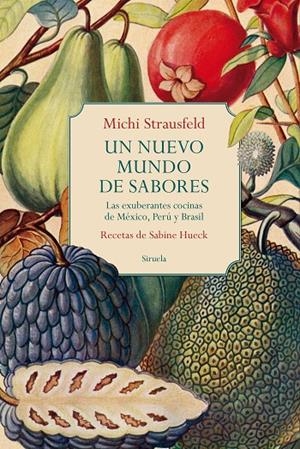 UN NUEVO MUNDO DE SABORES | 9788419419231 | STRAUSFELD, MICHI/HUECK, SABINE | Galatea Llibres | Llibreria online de Reus, Tarragona | Comprar llibres en català i castellà online
