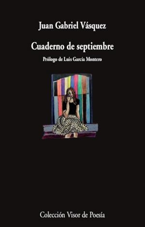 CUADERNO DE SEPTIEMBRE | 9788498954739 | VÁSQUEZ, JUAN GABRIEL | Galatea Llibres | Librería online de Reus, Tarragona | Comprar libros en catalán y castellano online