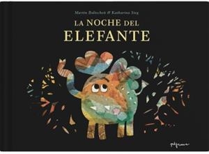 LA NOCHE DEL ELEFANTE | 9788419135094 | BALTSCHEIT, MARTIN | Galatea Llibres | Llibreria online de Reus, Tarragona | Comprar llibres en català i castellà online
