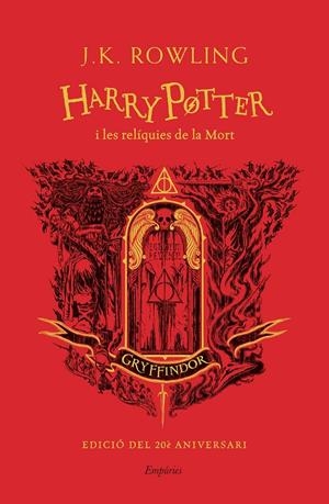 HARRY POTTER I LES RELÍQUIES DE LA MORT (GRYFFINDOR) | 9788418833625 | ROWLING, J.K. | Galatea Llibres | Librería online de Reus, Tarragona | Comprar libros en catalán y castellano online